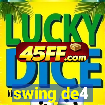 swing de4
